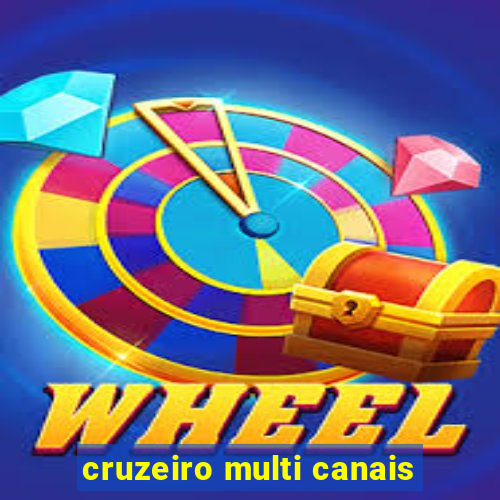 cruzeiro multi canais